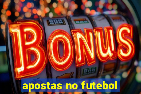 apostas no futebol