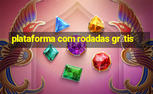 plataforma com rodadas gr谩tis