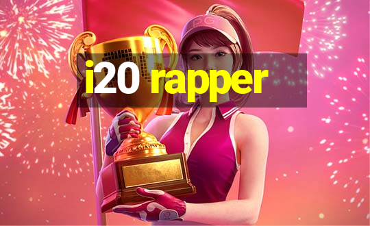 i20 rapper