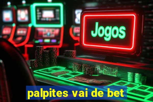 palpites vai de bet