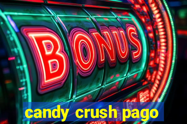 candy crush pago