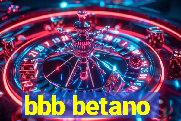 bbb betano