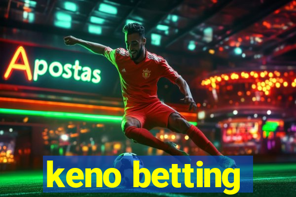 keno betting