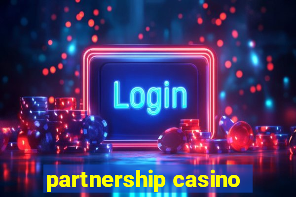 partnership casino