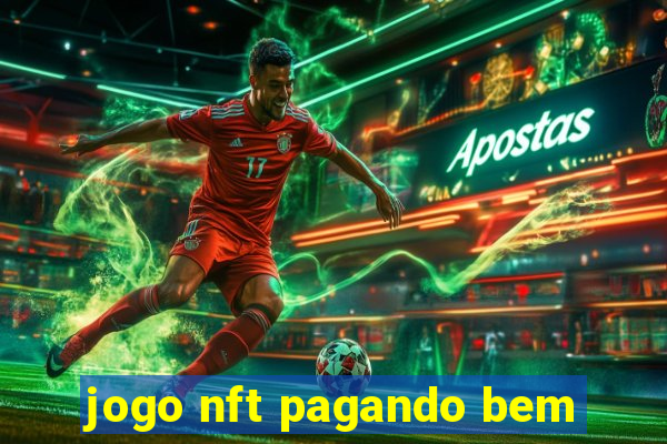 jogo nft pagando bem