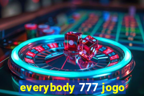 everybody 777 jogo