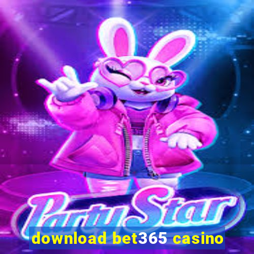 download bet365 casino