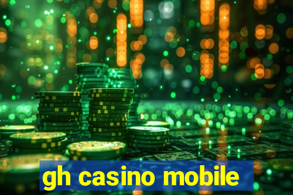 gh casino mobile