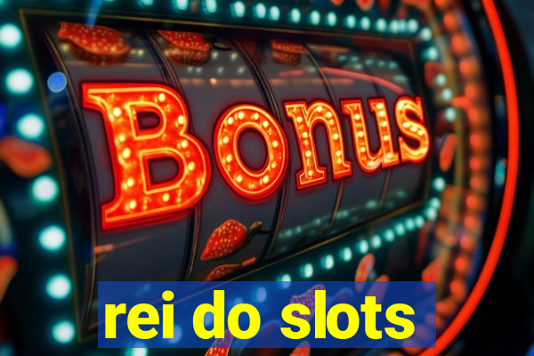 rei do slots