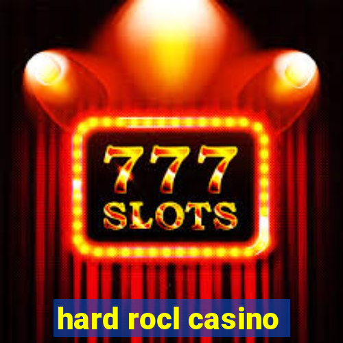 hard rocl casino