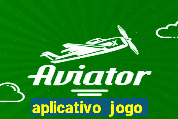 aplicativo jogo ganhar dinheiro