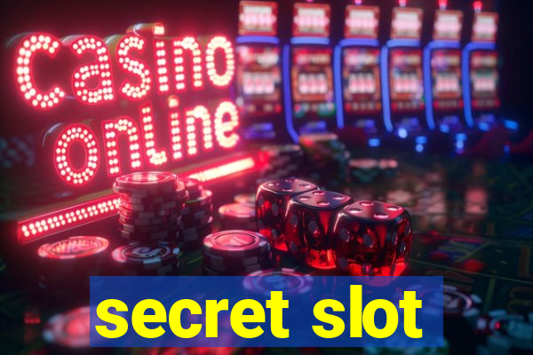 secret slot