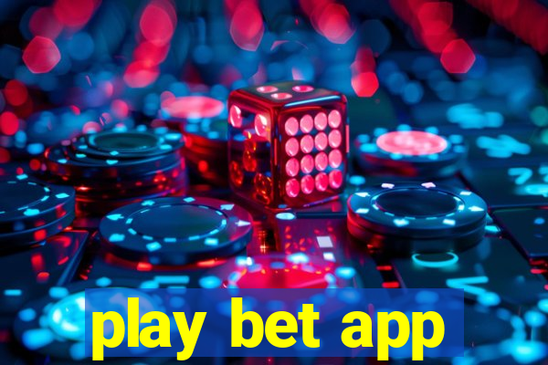 play bet app