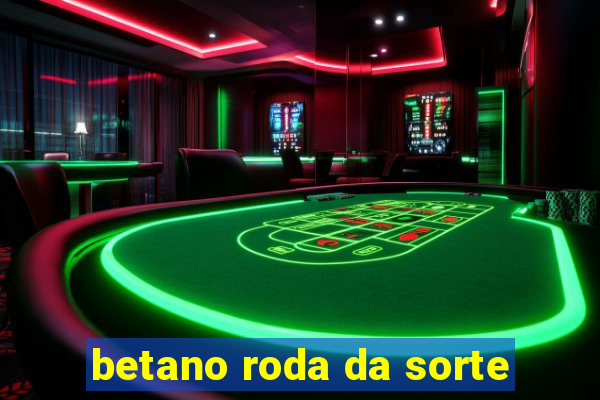 betano roda da sorte