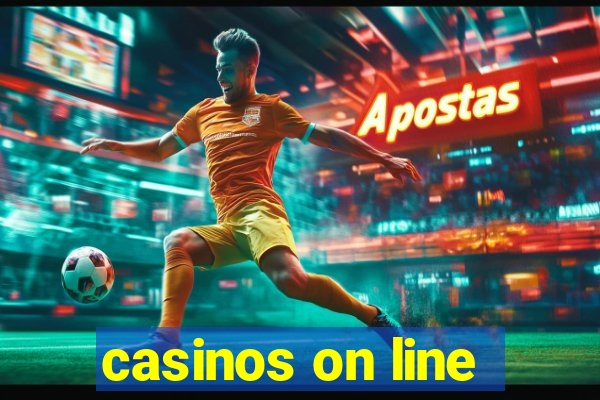 casinos on line