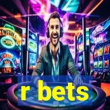 r bets