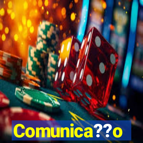 Comunica??o