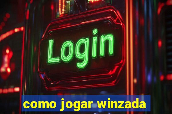 como jogar winzada