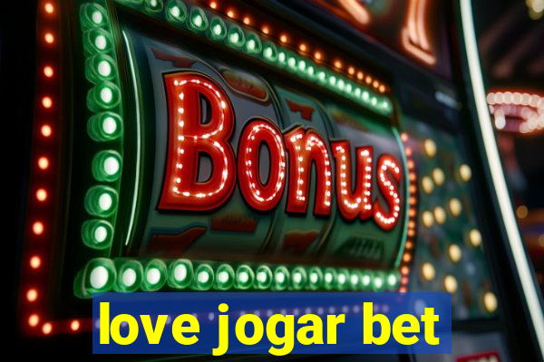 love jogar bet