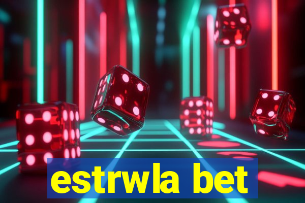 estrwla bet