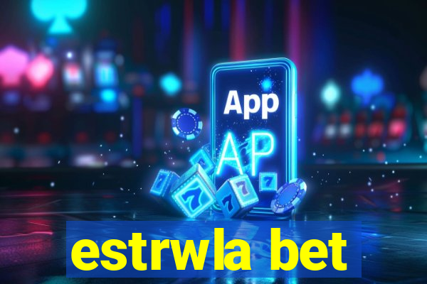 estrwla bet