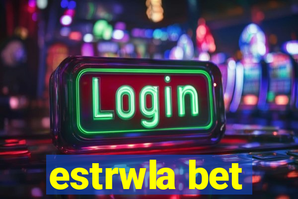 estrwla bet