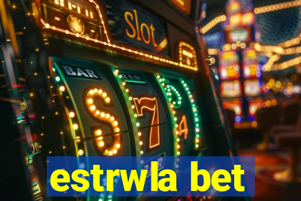 estrwla bet