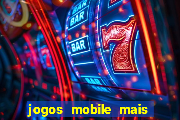 jogos mobile mais jogados 2024