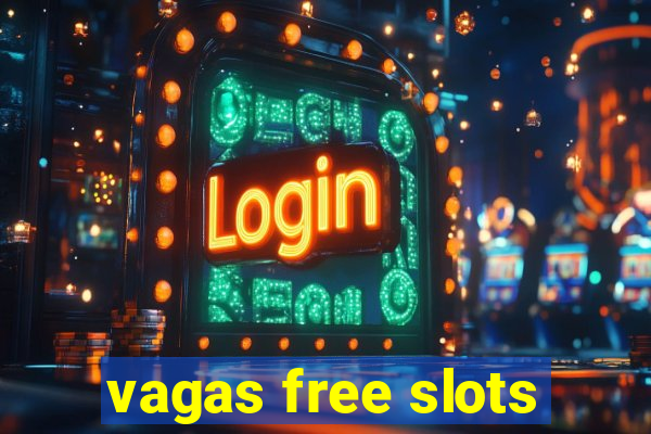 vagas free slots