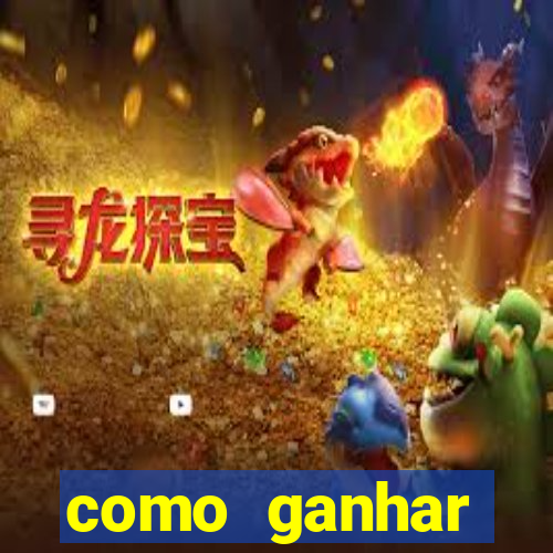 como ganhar dinheiro jogo do tigre