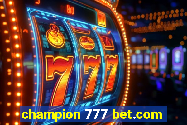 champion 777 bet.com