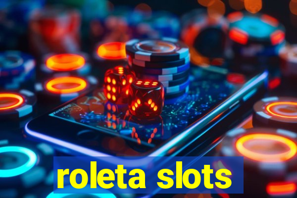 roleta slots