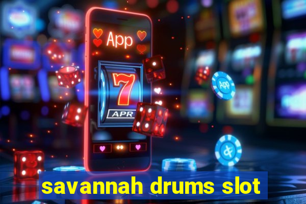 savannah drums slot