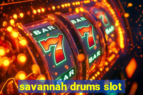 savannah drums slot