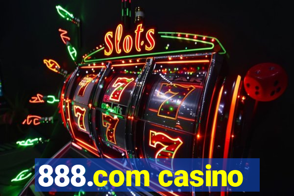 888.com casino