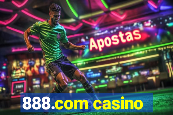 888.com casino