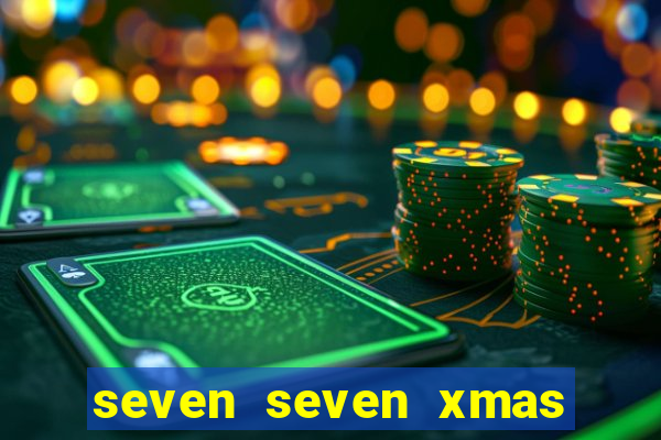 seven seven xmas slot free play