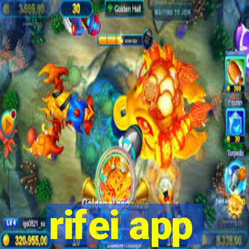 rifei app