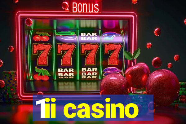 1ii casino