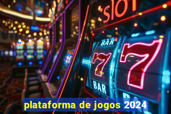 plataforma de jogos 2024