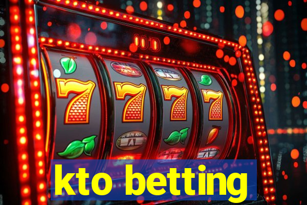 kto betting