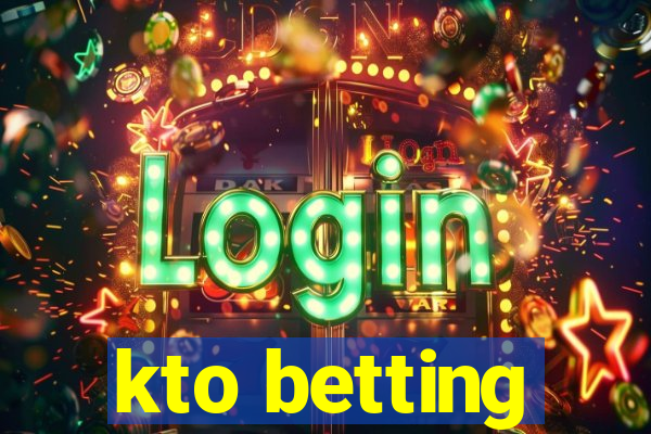 kto betting