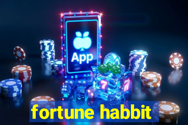 fortune habbit