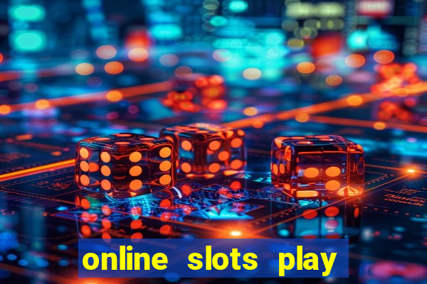 online slots play for real money