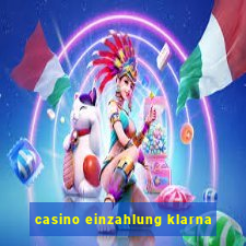 casino einzahlung klarna