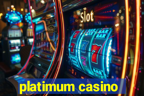 platimum casino