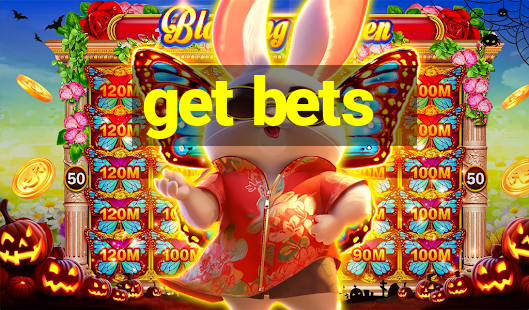 get bets