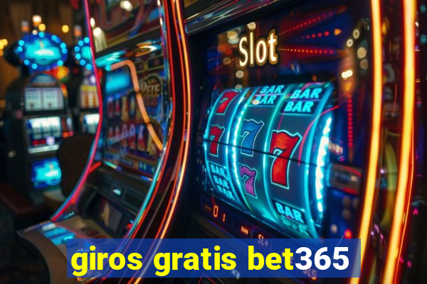 giros gratis bet365