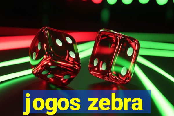 jogos zebra