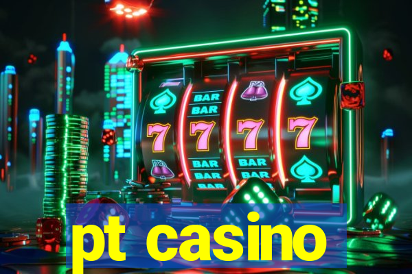 pt casino